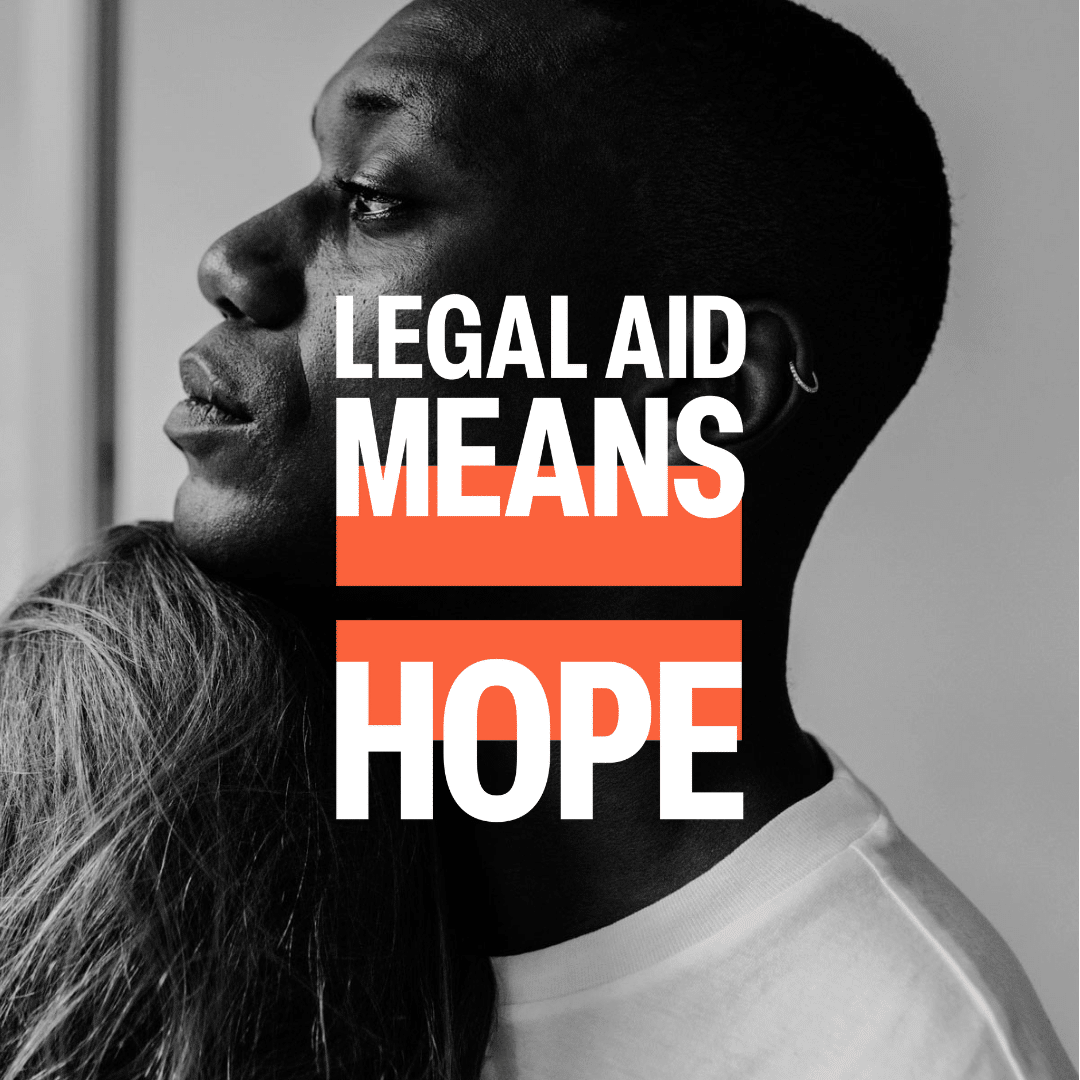 Legal Aid Means campaign graphic highlighting support, protection, and access to family legal aid for survivors and families in crisis.